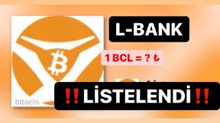 Bitcoin Legend listelendi !!! | BCL L-bank Borsasında listelendi| 1 BCL kaç tl ?