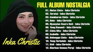 FULL ALBUM NOSTALGIA INKA CHRISTIE - Nafas Cinta - Rela
