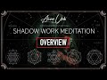 Overview of shadow work meditation series