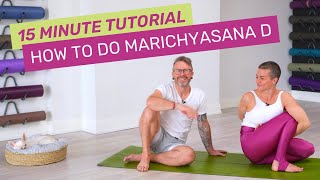 HOW TO DO MARICHYASANA D | 15 MINUTE TUTORIAL | DAVID & JELENA YOGA