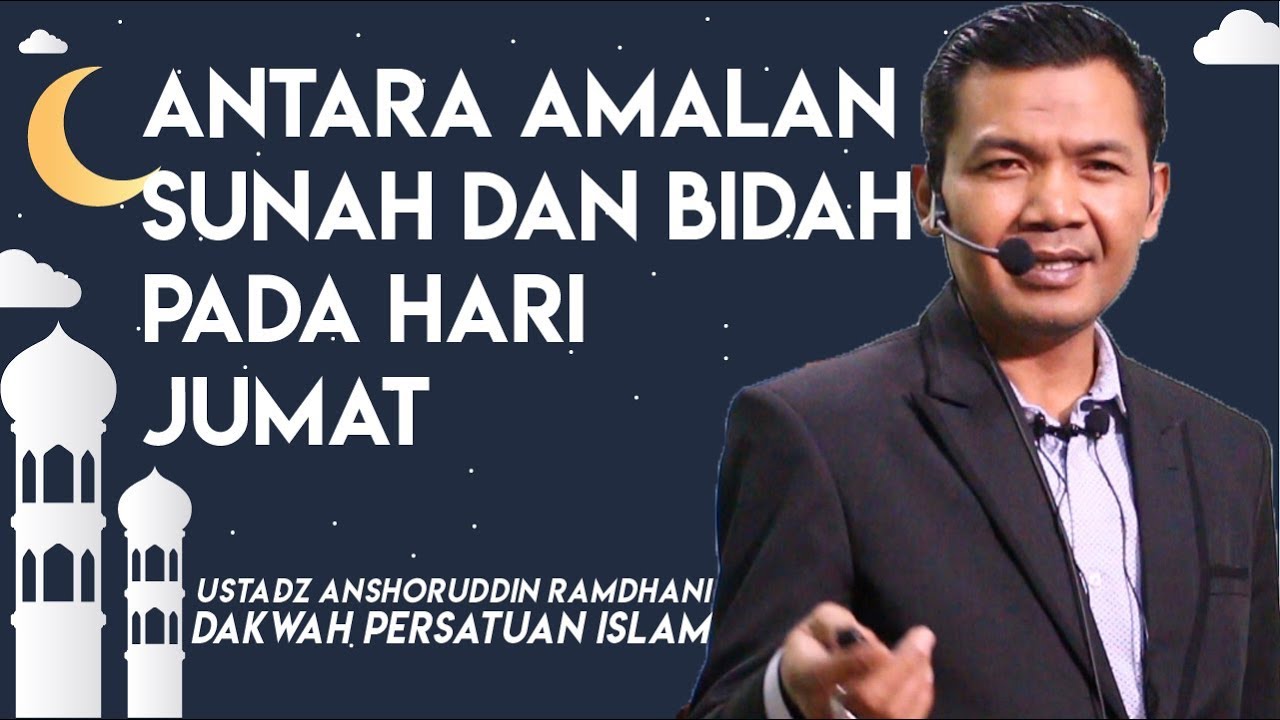 Antara Amalan Sunnah dan Bid'ah Pada Hari Jumat