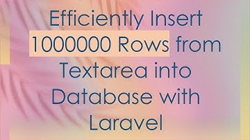 Efficiently Insert 1000000 Rows from Textarea into Database with Laravel