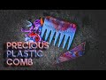Precious Plastic Comb! | The MakerSpace