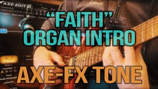 Faith Organ Intro On The Fractal Axe-Fx Iii