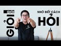 NÊN HỎI GÌ khi KHÔNG BIẾT HỎI GÌ? Kỹ năng đặt câu hỏi | Huỳnh Duy Khương