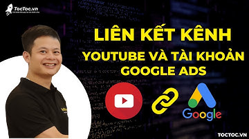 Cách liên kết kênh Youtube với tài khoản Google Ads trong 3 phút