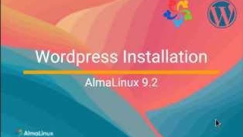 How to Install WordPress on AlmaLinux 9.2: A Step-by-Step Guide