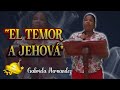 Gabriela Hernández - | El Temor a Jehová | (Podcast)