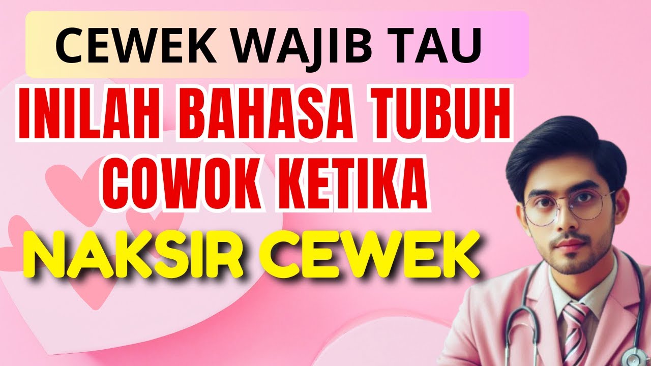 BAHASA TUBUH COWOK KETIKA NAKSIR CEWEK