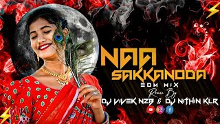 Na sakkanoda-Remix By dj Nithin klr_dj vivek nzb