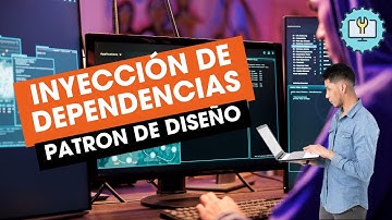 Patrón Inyección de Dependencias - Patrones de diseño de Software.