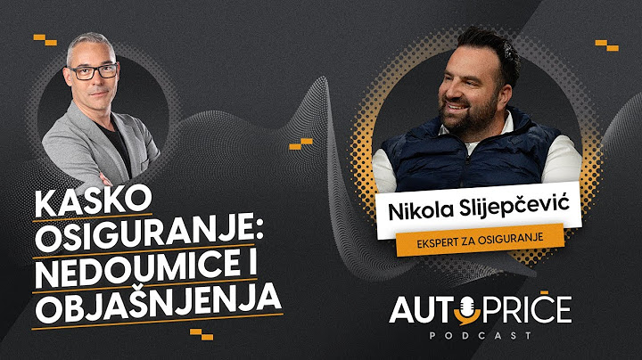 Kasko osiguranje: nedoumice i objašnjenja | AUTOPRIČE podcast EP 015 | Polovni automobili