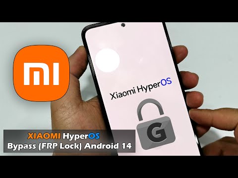 XIAOMI HyperOS - Android 14 Bypass Google Account (FRP Lock) 2024