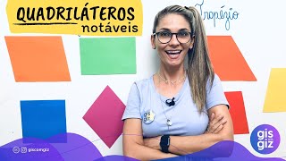 QUADRILÁTEROS | QUADRILÁTEROS NOTÁVEIS | #02