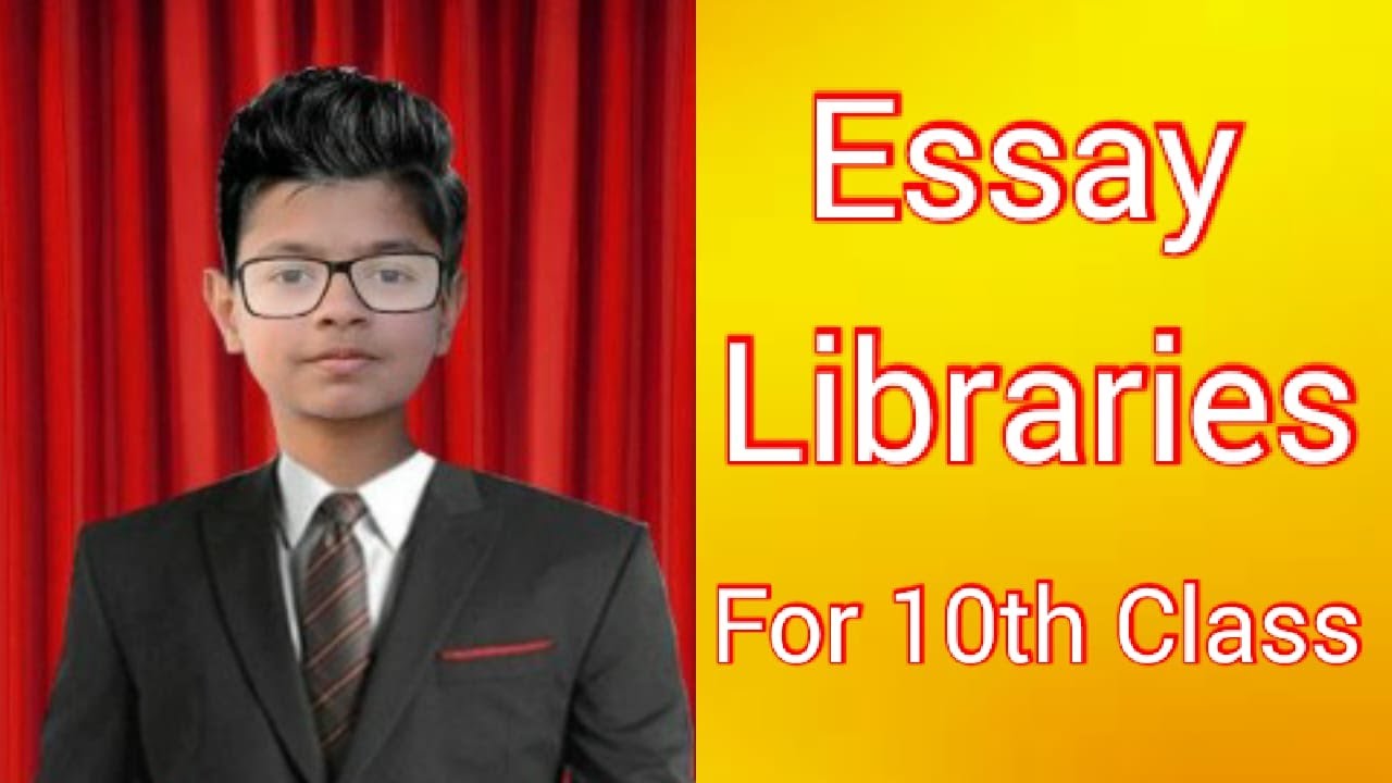 10th class essay libraries