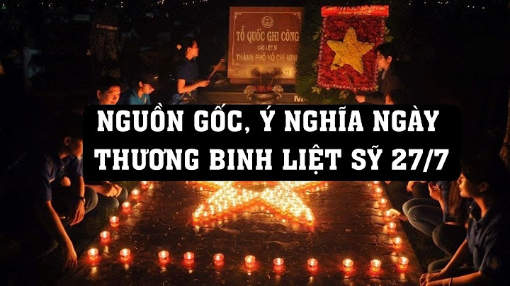 Ngày thương binh liệt sỹ tiếng anh là gì năm 2024