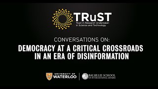 TRuST Lecture Series: Democracy at a critical crossroads in an era of disinformation