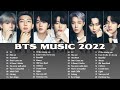 BTS PLAYLIST 2022 UPDATED | 방탄소년단 노래 모음