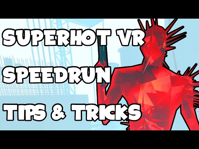 SUPERHOT VR - Multi-award winning, smash-hit truly FPS