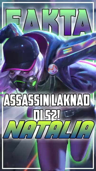 Fakta menarik mengenai Natalia di Mobile Legends!