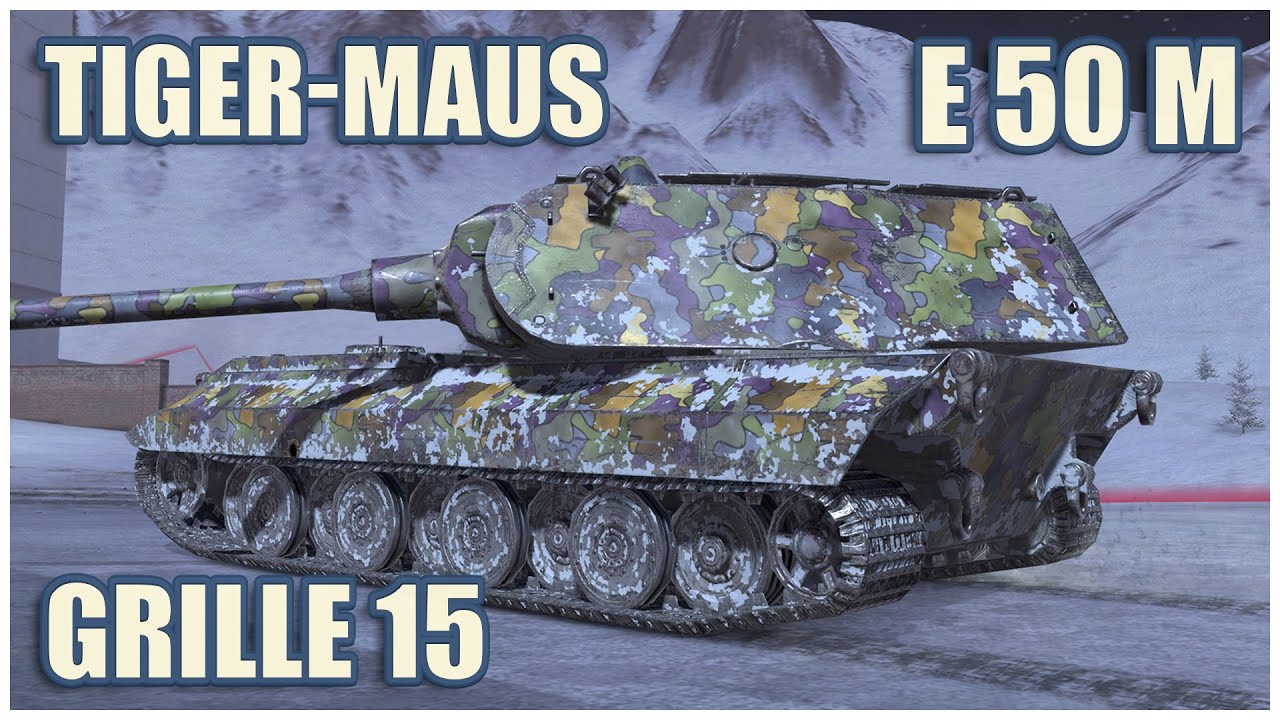 Tiger-Maus, E 50 Ausf. M & Grille 15 • WoT Blitz Gameplay