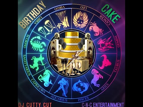 BIRTHDAY CAKE MIX / DJ CUTTY CUT