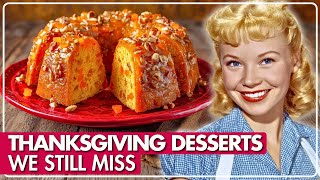 30 Vintage Thanksgiving Desserts No One Makes Anymore