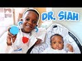 Doctor Siah Gives BABY A Check Up