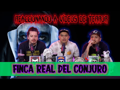 Reaccionando a vídeos de terror EP12 Finca real del conjuro