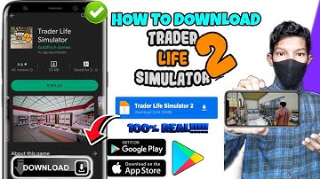 TRADER LIFE SIMULATOR 2 DOWNLOAD ANDROID 2023 | HOW TO DOWNLOAD TRADER LIFE SIMULATOR 2 | PLAYSTORE