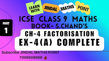 ICSE Class 9 Ch-4 Factorisation Ex-4(A) From S. Chand