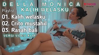 Della Monica ' Kalih Welasku ' Full Album | Cover Akustik Musik Trending Terbaru 2023