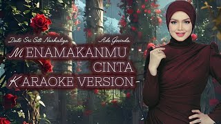 Download Lagu Karaoke Version | Menamakanmu Cinta - Dato' Sri Siti Nurhaliza, Ade Govinda MP3 Download Lagu Karaoke Version | Menamakanmu Cinta - Dato' Sri Siti Nurhaliza, Ade Govinda MP3