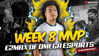 WEEK 8 MVP E2MAX OF OMEGA ESPORTS 🏆