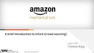 [VML Lab Seminar] Introduction to mTurk (Presenter: KCM)