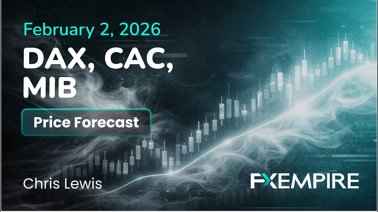 DAX, CAC and MIB  Price Forecast, Technical Analysis for Today (February 02)