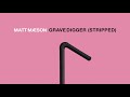 Matt Maeson - Grave Digger (Stripped)