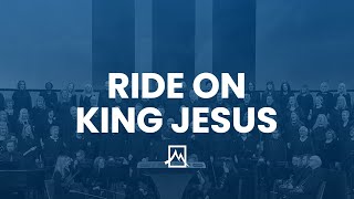 Ride On, King Jesus