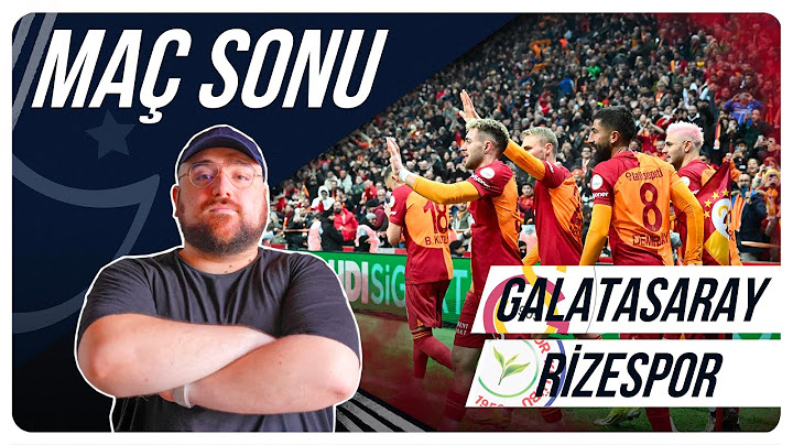 Galatasaray - Çaykur Rizespor | Maç Sonu Değerlendirmesi