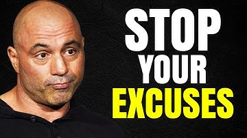 Making Excuses Will Not Let You Succeed | Joe Rogan - Motivational Speech