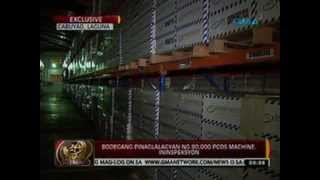 claire 24 Oras: Bodegang pinaglalagyan ng   80,000 PCOS machine, ininspeksyon