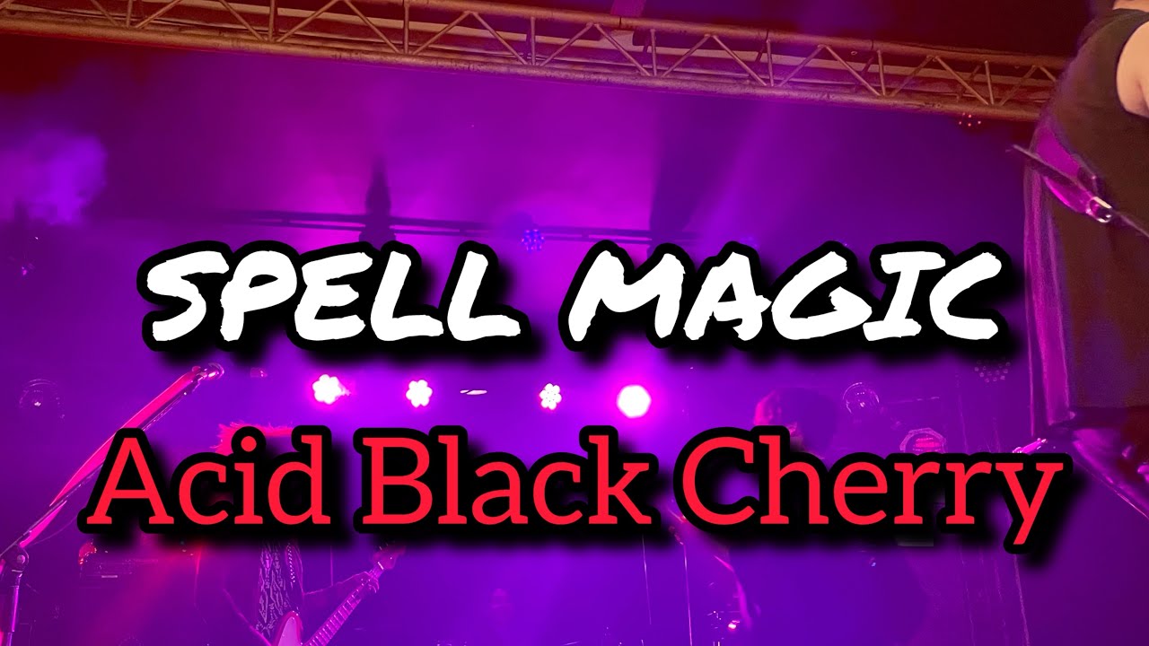 【ライブ】　SPELL MAGIC / Acid Black Cherry 【 ABC】