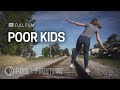 Poor Kids (full documentary) | FRONTLINE