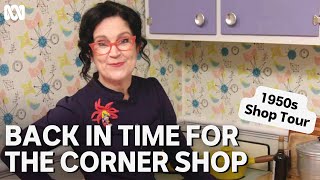 Annabel Crabb tours a1950s corner shop | Back In Time For The Corner Shop | ABC TV + iview