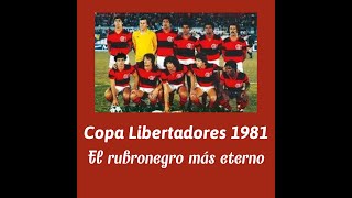 Copa Libertadores 1981: El rubronegro más eterno