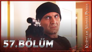 Kurtlar Vadisi Pusu - 57 Bölüm Full Hd