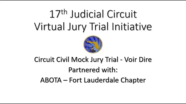 Circuit Civil Mock Jury Trial - Voir Dire, Partner...