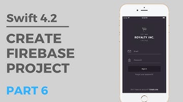 Beautiful Login Screen Tutorial w/ Firebase (SWIFT 4.2) | Part 6: Create Firebase Project