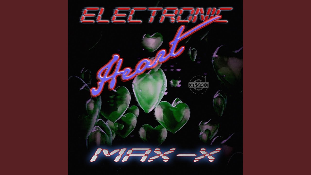Watch Electronic Heart on YouTube Watch Electronic Heart on YouTube