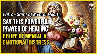 Prayer to St. Dymphna for Healing of Mental & Emotional Distress